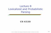 Lecture 8 Lexicalized and Probabilistic ... - hlt.utdallas.edumoldovan/CS6320.18S/Lecture8... · 362 Probabilistic Lexicalized CFG ... Human Language Technology Research Institute,