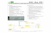 I2C for PC - Lafayette College · 2017-03-31 · •Uses BL233B I2C-Serial IC •Both RS232 & USB interfaces •3 separate I2C busses •2x SPI bus •4x Dallas type 1-Wire bus •Easy