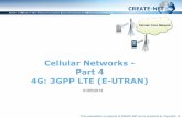 Cellular Networks - Part 4 4G: 3GPP LTE (E-UTRAN) · • RRC  . This presentation is property of CREATE-NET and is protected by Copyright © Terms and Definitions