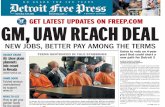 CHAMPS! GET LATEST UPDATES ON FREEP.COM GM, UAW … · some of the positive highlights of the deal: ... the UAW, followed by Ford, ... when contract talks began, GM and UAW leaders
