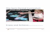 The Semi-formal Curriculum · The semi-formal curriculum Page 1 . ... cognition and social dimensions) • creative learning ... development trajectory they will have a smaller working