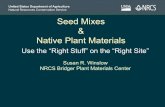 Seed Mixes Native Plant Materials - USDA ARS Mixes & Native Plant Materials. ... production of the native entries in the replicated plots were: ... ‘Pryor’ & ‘Revenue’ slender