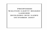 BUILDING BYE LAW - Walton Cantonmentwcb.gov.pk/downloads/BUILDING BYE LAW.pdf · WALTON CANTONMENT BOARD/ BUILDING BYE LAWS - 2007 CHAPTER 1 DEFINITIONS 1. ACT: the Cantonments Act