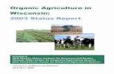 Organic Agriculture in Wisconsin: 2003 Status Reportcias.wisc.edu/wp-content/uploads/2008/07/org113.pdf · Organic Agriculture in Wisconsin: 2003 Status Report ... Foundation and