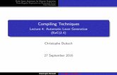 Compiling Techniques - School of Informatics · Source code Tokeniser ... Q and form the DFA Christophe Dubach Compiling Techniques. ... Lexer generator builds NFA, DFA and then writes