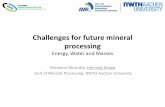 Challenges for future mineral processing - Home …prometia.eu/wp-content/uploads/2014/02/6-PROMETIA-Knapp.pdf · Challenges for future mineral processing Energy, Water and Masses