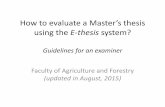 using the E-thesis system? · How to evaluate a Master’s thesis using the E-thesis system? ... the name of the faculty (and not the title of the thesis) ... evaluation, the system