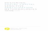 DESIGNING SOCIAL CAPITAL SENSITIVE … · DESIGNING SOCIAL CAPITAL SENSITIVE 7 PARTICIPATION METHODOLOGIES methodologies and identification of their outcomes, appropriate for the