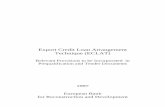 Export credit loan arrangement technique [EBRD - …ebrd.com/downloads/procurement/export.pdf · Export Credit Loan Arrangement Technique ... Documents: Co-financing Requirements