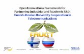 Open Innovations Framework for Partnering Industrial …€¢Supported by Nokia, Nokia Siemens Networks and Symbian •Member teams are based in Russia, Finland and Denmark •Mission
