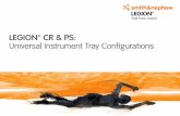 LEGION™ CR & PS: Universal Instrument Tray Configurations · 2015-04-07 · 71440145 genesis ii p/s constrained system housing reamer dome 1 p 71441140 genesis ii mis dcf sizing