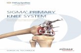 SIGMA PRIMARY KNEE SYSTEM - Limelight Networkssynthes.vo.llnwd.net/o16/LLNWMB8/US Mobile/Synthes North America... · SIGMA® Primary Knee System Fixed Reference Surgical Technique