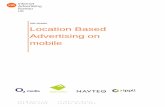 Location Based Advertising on mobile - IAB Australia is Location Based Advertising? ... Location based text messaging ... if the handset is also equipped with Global Positioning System