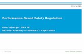 Performance-Based Safety Regulationonlinepubs.trb.org/onlinepubs/PBR/Bjerager041516.pdf · – 1992 Safety case regime (safety critical elements, ... Advantages of Performance-Based