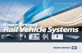 Knorr-Bremse Rail Vehicle Systems€¦ · every day, more than one billion people put their trust in products from Knorr-Bremse rail vehicle systems. We are the world’s leading