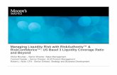 Managing Liquidity Risk with RiskAuthority ... · » Defines US specific standards for which instruments constitute HQLAs ... • Municipal bonds ... • Investment grade corporate
