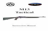 M13 Tactical - Shop · m13 tactical instruction manual. 2 ... shotgun. caution: firearms can be dangerous and can cause serious injury, damage to property or death, if handled improperly.