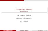 Econometric Methods - Uni Trier · Econometric Methods Introduction Dr. Matthias Op nger Lehrstuhl für Finanzwissenschaft WS 2015/16 Dr. Matthias Op nger Econometric Methods …