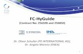 FC-HyGuide - Programme...Data System (ILCD) Handbook, coordinated/ co-developed by the EC's JRC-IES. Expected outcome: •A guidance document – based on the ILCD handbook – that