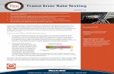 Frame Error Rate Testing - Nexans€¦ · • Frame error rate testing characterizes data packet transmission performance in ... BER does not account for this fact. 2. FER testing