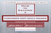 How to become a Corporate Trainer - Shabbar Suterwala · How to Become a Corporate Soft Skills Trainer ... ISTD/ASTD gives you a Professional edge. ... Feedback if the response that