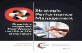 Strategic Performance Management - BSCP Center Performance Management (SPM) is a multistep process that guides the SEA leadership in designing and revising a system of strategic performance
