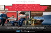 ESSENTIAL GUIDE TO MARKETING AUTOMATION … · Essential guide to using Marketing Automation for Ecommerce. Essential guide to using Marketing Automation for Ecommerce. 6 7 Most businesses,