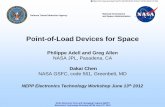 Point-of-Load Devices for Space - NASA · Point-of-Load Devices for Space ... Evaluate the suitability of point-of-load regulators ... Perform stress test to validate POL performance