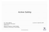 Active Safety, 060508 cd - Chalmerswebfiles.ita.chalmers.se/~mys/ActiveSafety07/Lectures07/... · 2007-04-18 · Active Safety AUTOLIV-ALR/YH/Active Safety/060508/ - 10. PRIVATE/PROPRIETARY