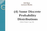 (4) Some Discrete Probability Distributionsfac.ksu.edu.sa/sites/default/files/chapter_4_1_1.pdf · 324 Stat Lecture Notes (4) Some Discrete Probability Distributions ( Book: Chapter