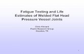 Fatigue Testing and Life Estimates of Welded Flat Head ... · Fatigue Testing and Life Estimates of Welded Flat Head Pressure Vessel Joints ... Test Specimens and Experimental Results