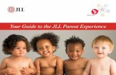 Your Guide to the JLL Parent Experiencejllwellbeing.com/mpa/documents/parent_experience... · including when adding a new child to your family. We’ve designed the JLL Parent Experience