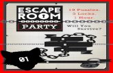 ESCAPE ROOM 19 Puzzles. 3 Locks. Hour. Will You … Room in a Box...ESCAPE ROOM 19 Puzzles. 3 Locks. Hour. Will You Survive? Created Date: 3/29/2017 10:10:20 PM