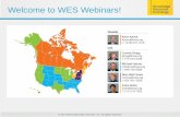 Welcome to WES Webinars! - BCCIE · Welcome to WES Webinars! If you have a question after today’s session, ... o WES Grade Conversion Guide