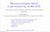 Nonperturbative QCD in pp scattering at the LHC · Nonperturbative QCD in pp scattering at the LHC ... • Higher twist suppression: ... H or SUSY; candles Needed: