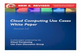 Cloud Computing Use Cases - Blog Cisco Data center · Cloud Computing Use Cases A white paper produced by the Cloud Computing Use Case Discussion Group Version 2.0 30 October 2009