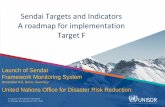 Sendai Targets and Indicators A roadmap for implementation ... · Sendai Targets and Indicators A roadmap for implementation Target F ... societies develop abilities to perform functions,