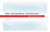 The Forgotten Converter - Analog, Embedded Processing ... · The forgotten converter Greg Lubarsky Systems Engineer ... The third fundamental charge-pump converter translates the