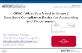 OFAC: What You Need to Know / Sanctions Compliance … listed entities and sanctioned countries ... Collect information from the potential supplier/ third party/ customer via standardized