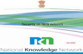 Security on NKN networkworkshop.nkn.in/2015/sources/speakers/sessions/NKN SECURITY... · Netflow/SNMP Via DCN Cleaning Centre GW NKN Member Institute Attack Traffic Clean Traffic