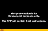 PowerPoint Presentation · PPT file · Web view2018-05-03 · This presentation is for. Educational purposes only. The RFP will contain final instructions. TheBest-Value Business