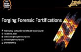 Forging Forensic Fortifications - SANS · Forging Forensic Fortifications Andrew Hay, ... Lightweight shipper for Windows event logs ... –Why not help your teammates do their jobs