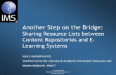 Another Step on the Bridge - IMS Global Learning …€¢ Dublin Core simple and DC Citation application ... IMS Global Learning Consortium, Inc. ... Status of specification process