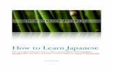 The Strategies, Mindset Tactics, Motivational Rules … linguajunkie.com How to Learn Japanese The Strategies, Mindset Tactics, Motivational Rules AND Common Mistakes that You Need