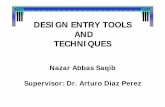 DESIGN ENTRY TOOLS AND TECHNIQUES - CINVESTAVdelta.cs.cinvestav.mx/~adiaz/RecComp2003/FpgaSeminar2.pdf · DESIGN ENTRY TOOLS AND TECHNIQUES Nazar Abbas Saqib Supervisor: ... (5 downto