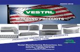 BUILDING PRODUCTS - vestalmfg.com · Vestal Manufacturing Enterprises, Inc. P.O. Box 420 • Sweetwater, Tennessee 37874 (423) 337-6125 • USA WATS 1-800-456-9562 Fax 423-337-2003