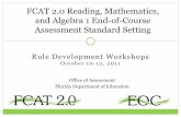 FCAT 2.0 Reading, Mathematics, and Algebra 1 End-of … · and Algebra 1 End-of-Course Assessment Standard Setting . Office of Assessment . ... Sample Vertical Articulation – Impact
