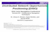 12-06-002 Distributed Network Opportunistic … Distributed Network Opportunistic...Distributed Network OpportunisticDistributed Network Opportunistic Positioning (DiNO) ... jammer
