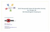2013 Nonprofit Salary & Benefits Survey for Oregon & … are excited to bring you the 2013 Nonprofit Salary & Benefits Survey and we ... Nonprofit Salary & Benefits Survey is the premier