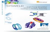 WELDING & HEAT TREATMENT SYSWELD - aysplm.com · SYSWELD in the Virtual Try-Out Space Simulation is the best approach to master design, manufacturing process and in-service problems